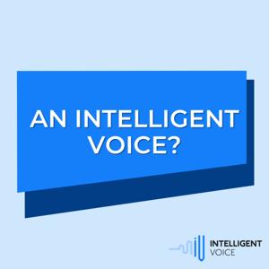 An Intelligent Voice?