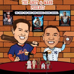 Two Idiots that don't know baseball talking baseball. The Andy & Mark Podcast