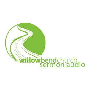 Willow Bend Sermon Audio