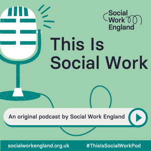 This Is Social Work by Social Work England