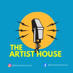 The Artist House Podcast