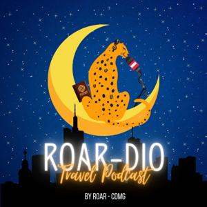 ROAR-DIO Travel Podcast