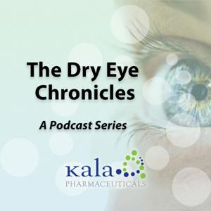 The Dry Eye Chronicles by Kala Pharmaceuticals