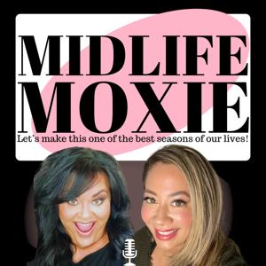 MIDLIFE MOXIE