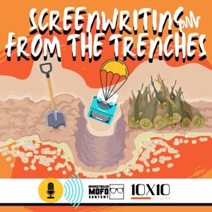 Screenwriting: 
From the Trenches