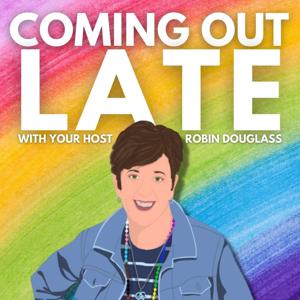 Coming Out Late by Robin Douglass