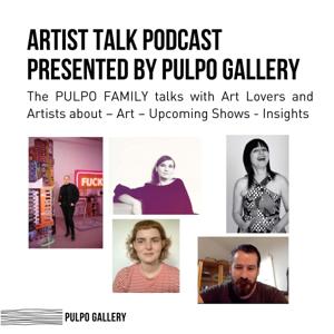 ARTIST TALK Series PULPO GALLERY