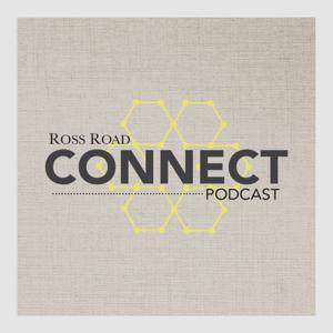 The Ross Road Connect Podcast