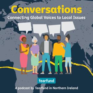 Conversations: a Tearfund podcast