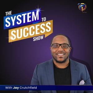 System To Success Show