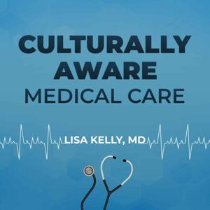 Culturally Aware Medical Care