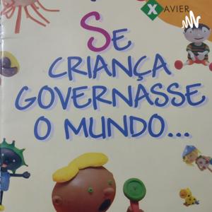 Se Criança Governasse O Mundo