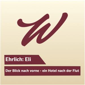 Ehrlich: Eli. Der Blick nach vorne - ein Hotel nach der Flut