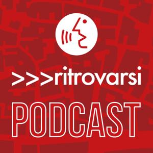 ritrovarsi in podcast