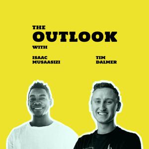 The Outlook with Isaac Musaasizi & Tim Dalmer