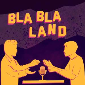 BLA-BLA LAND