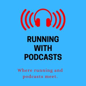 Running With Podcasts