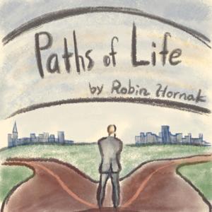 Paths of Life by Robin Hornak