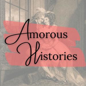 Amorous Histories Podcast