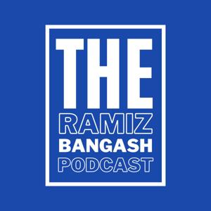 The Ramiz Bangash Podcast