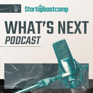 WHAT'S NEXT: podcast about startups and innovation