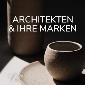 Architekten und ihre Marken - Personal Branding für Architekten