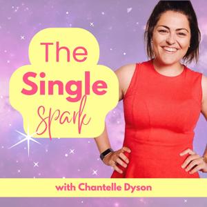 The Single Spark with Chantelle the Coach (previously The Single Girl's Guide to Life)