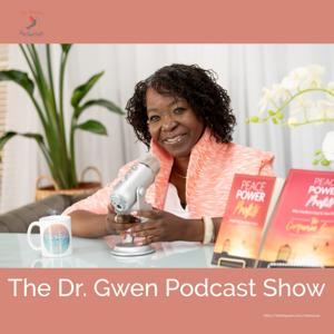 The Dr. Gwen Podcast Show