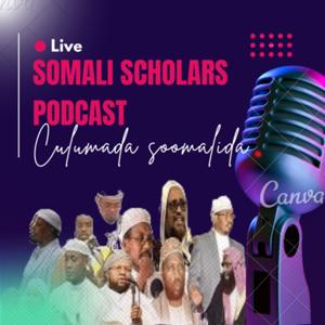 Somali Scholars Podcast by Abdirizak Heydar