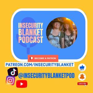 Insecurity Blanket