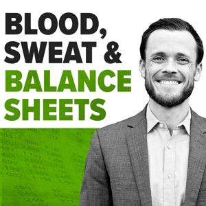 Blood Sweat & Balance Sheets