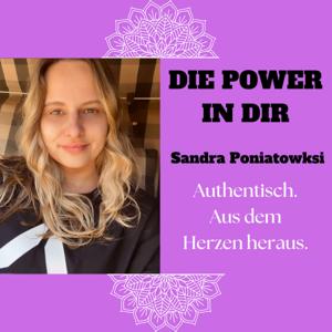 Die Power in dir | Podcast mit Sandra Poniatowski