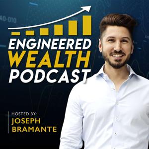 Engineered Wealth Podcast