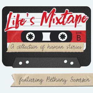 Life's Mixtape: A Collection of Human Stories