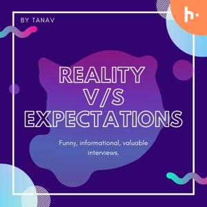 Reality v/s Expectations