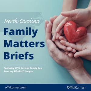 North Carolina Family Matters Briefs Podcast