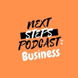 Next Steps: Business Edition