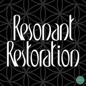 Resonant Restoration