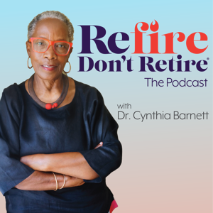 Refire Don't Retire Podcast