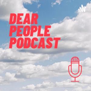 Dear People Podcast