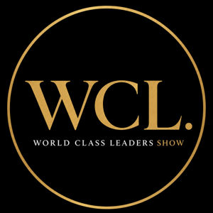 The World Class Leaders Show: The CEO leadership podcast for leaders who solve big problems and build better futures.