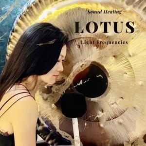 療癒頻率 ・Healing Frequency by Lotus