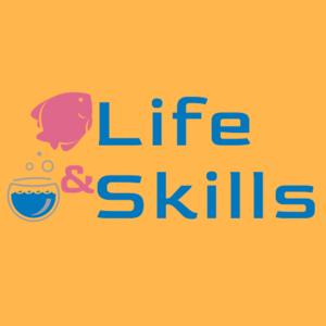 Life and skills