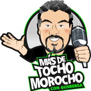 Más..De tocho morocho con Gus Bersa