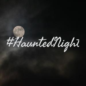 #HauntedNights