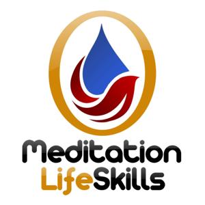 Meditation Life Skills Podcast - Learn How To Meditate