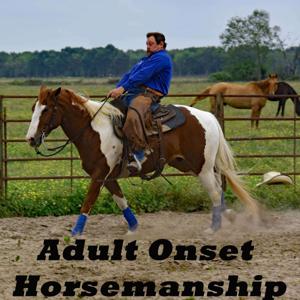 Adult Onset Horsemanship by Daniel Dauphin