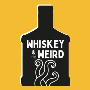 Whiskey and the Weird