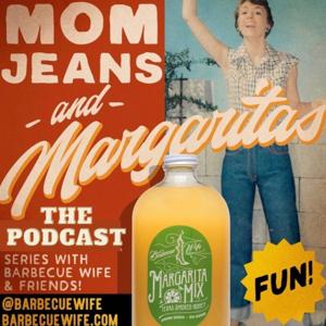 Mom Jeans & Margaritas