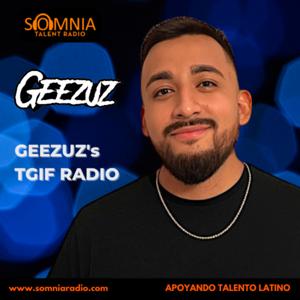 GEEZUZ's TGIF RADIO